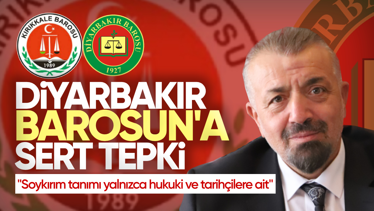 Kırıkkale Barosu’ndan Sert Tepki: ‘Tarihçiler İncelemeli, Soykırım Tanımı Yalnızca Hukuki ve Tarihçilere Ait’