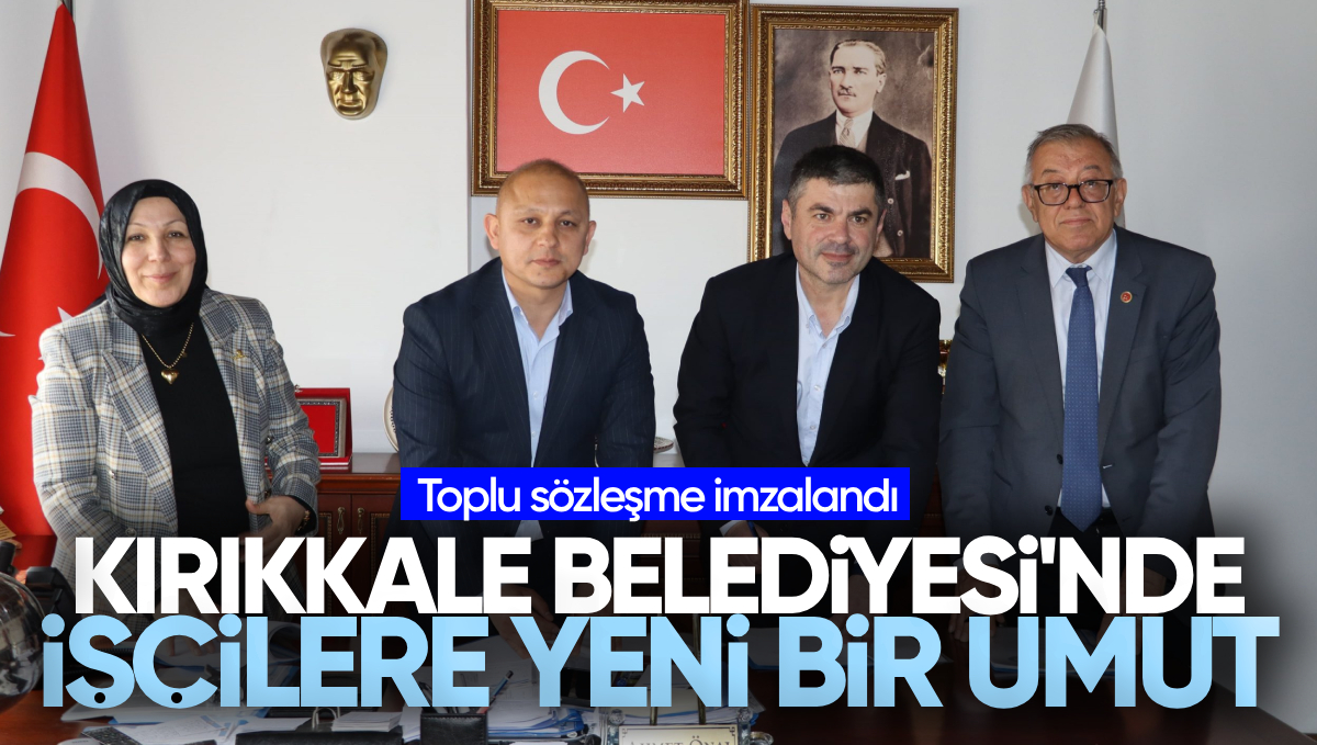 Kırıkkale Belediyesi’nde İşçilere Yeni Bir Umut: Toplu Sözleşme İmzalandı