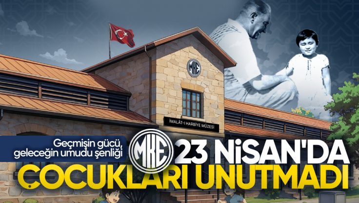 MKE’den 23 Nisan’da Anlamlı Buluşma: ‘Geçmişin Gücü, Geleceğin Umudu’ Şenliği