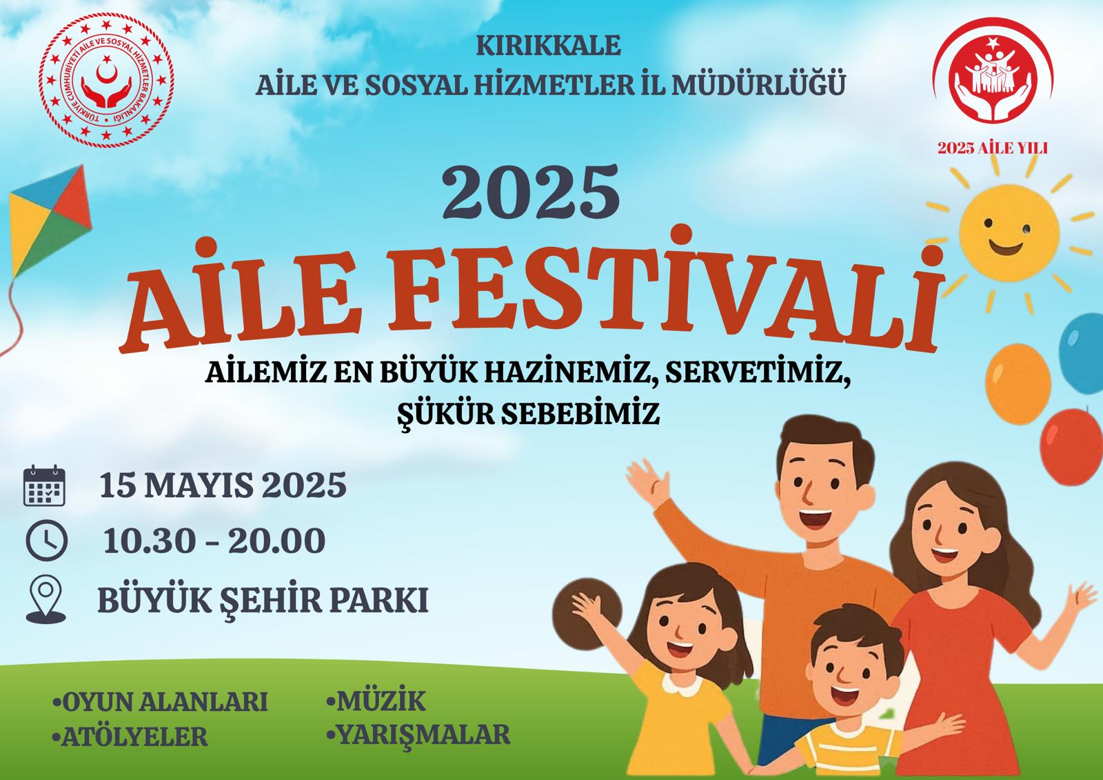 Kırıkkale'de Aile Festivali Coşkusu: Ailemiz En Büyük Hazinemiz! 1 IMG 20250513 WA0011