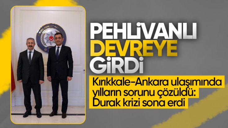 Pehlivanlı Devreye Girdi, Kırıkkale-Ankara Ulaşımında Yılların Sorunu Çözüldü: Durak Krizi Sona Erdi