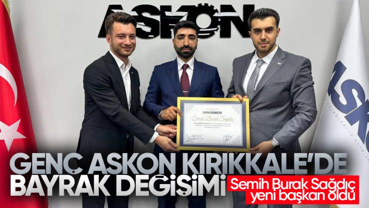Genç ASKON Kırıkkale’de Bayrak Değişimi: Semih Burak Sağdıç Yeni Başkan Oldu