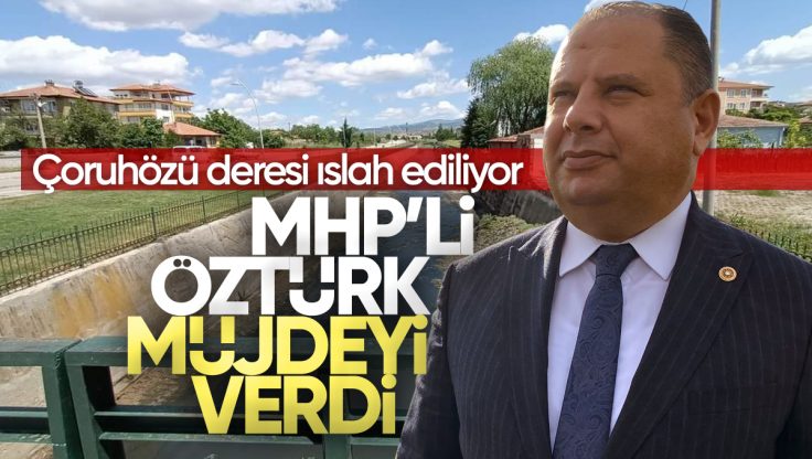 Halil Öztürk Müjdeyi Verdi: Kırıkkale Çoruhözü Deresi Islah Ediliyor!