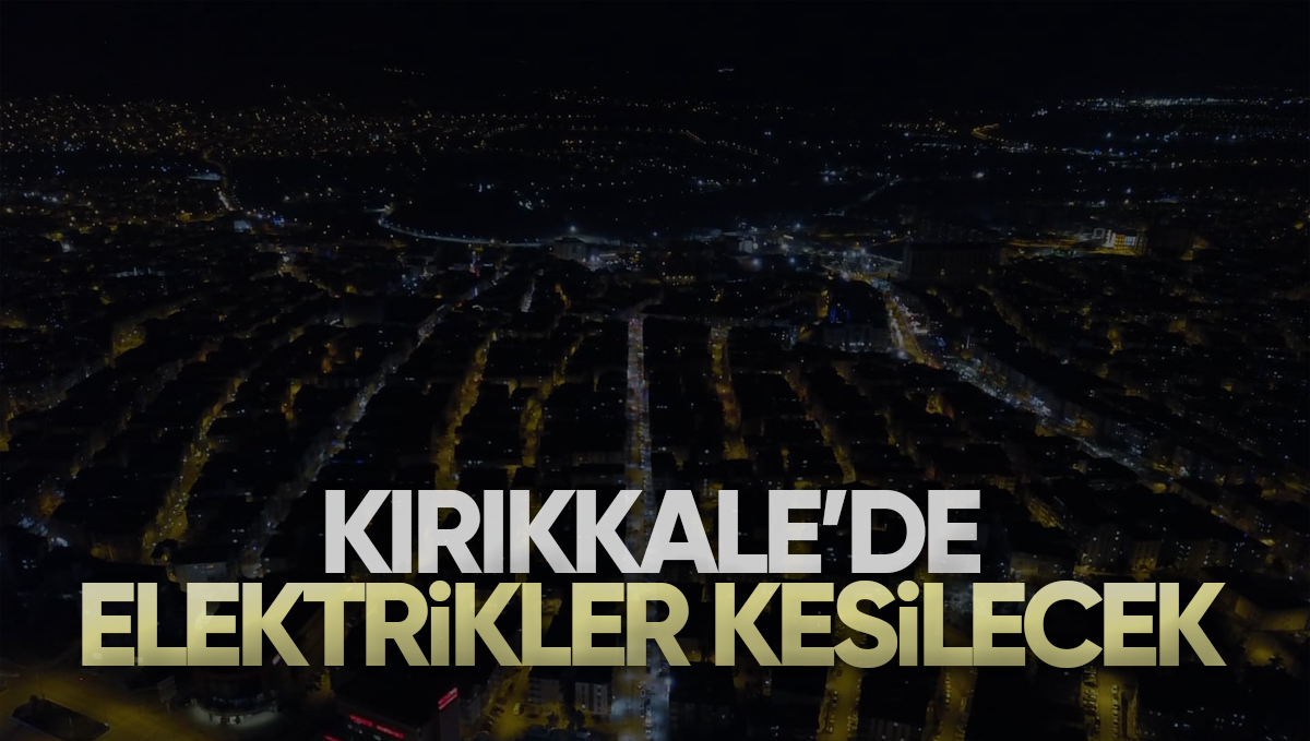 Kırıkkale’de Elektrik Kesintisi Yaşanıyor