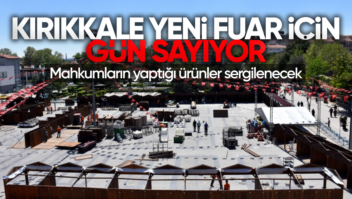 Kırıkkale’de Ceza İnfaz Kurumlarından Ürün ve El Sanatları Fuarı Heyecanı