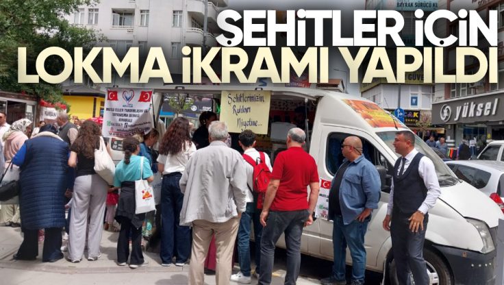 Kırıkkale’de Şehitler İçin Lokma Hayrı Yapıldı