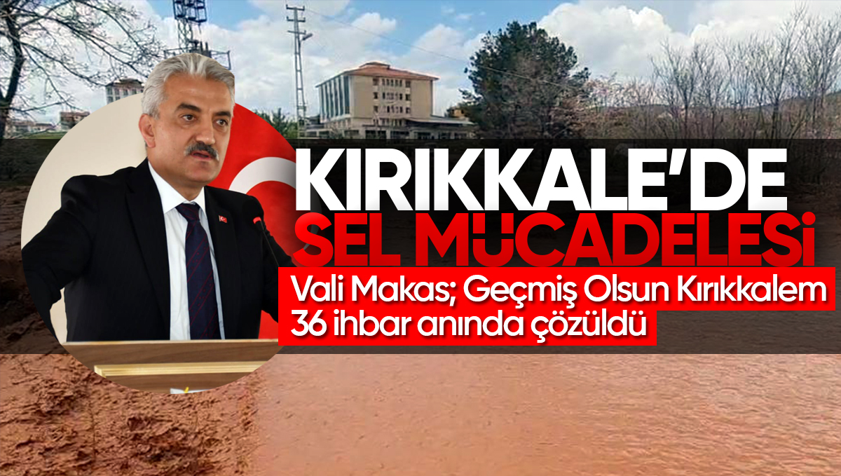 Kırıkkale’de Sel Felaketi: Valilik Harekete Geçti, Çalışmalar Tüm Hızıyla Sürüyor