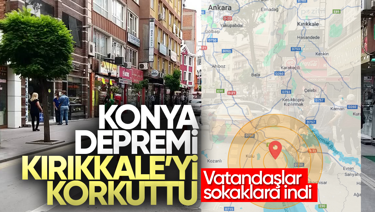 Konya’daki 5.2’lik Deprem Kırıkkale’yi Korkuttu