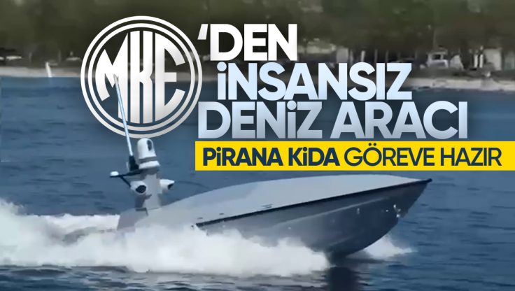 MKE’nin Yerli Kamikaze İnsansız Deniz Aracı ‘PİRANA’ Göreve Hazır!