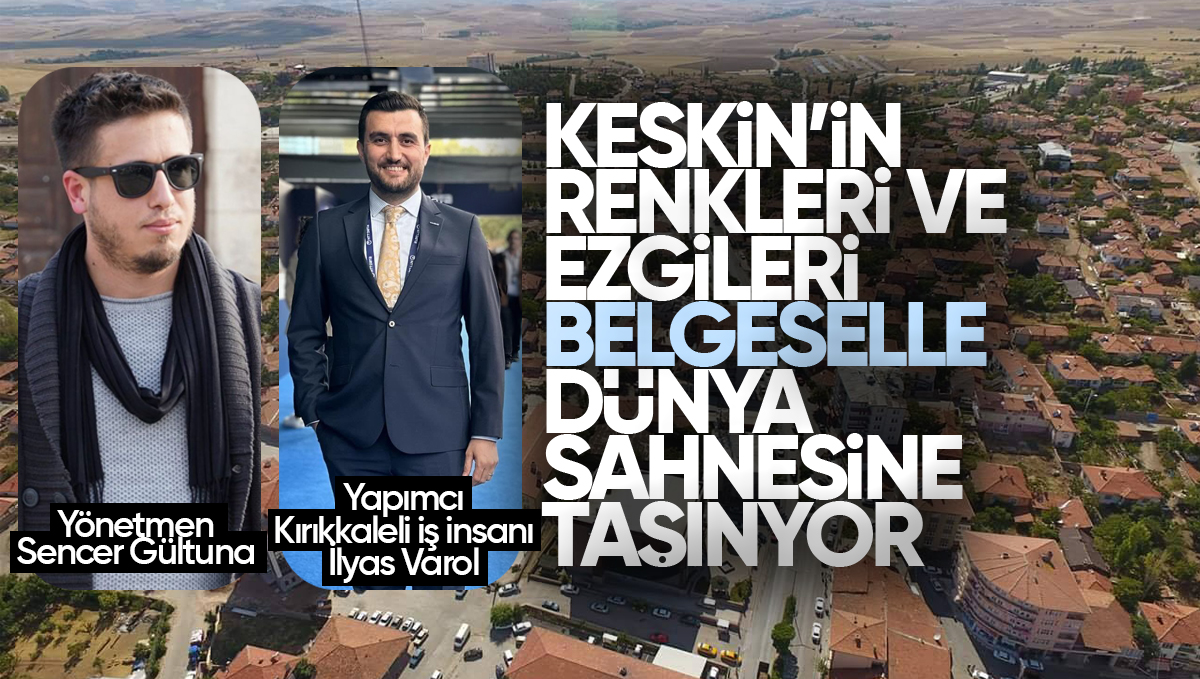 Keskin’in Renkleri ve Ezgileri Belgeselle Dünya Sahnesine Taşınıyor