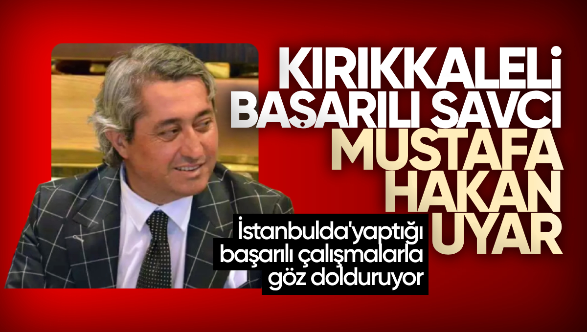 Kırıkkale’li Başarılı Cumhuriyet Savcısı: Mustafa Hakan Uyar