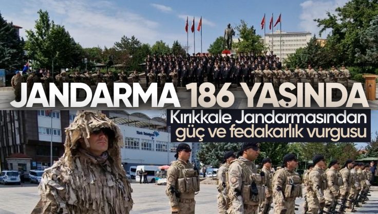 Kırıkkale Jandarması, 186. Kuruluş Yılında Güç ve Fedakarlık Vurgusu Yaptı