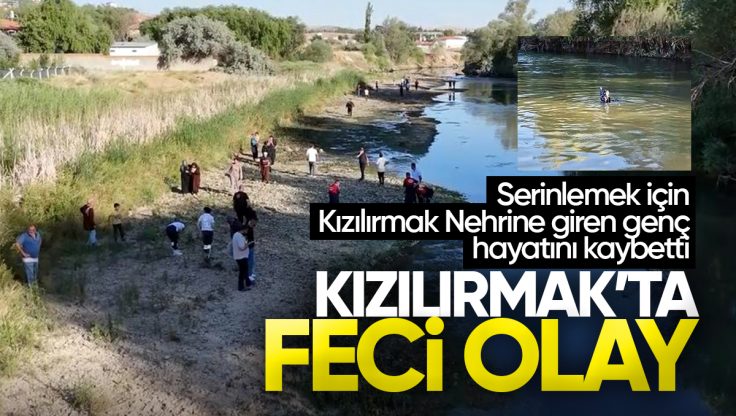 Kırıkkale’de Kızılırmak’ta Serinlik Faciayla Sonuçlandı: 16 Yaşındaki Genç Hayatını Kaybetti