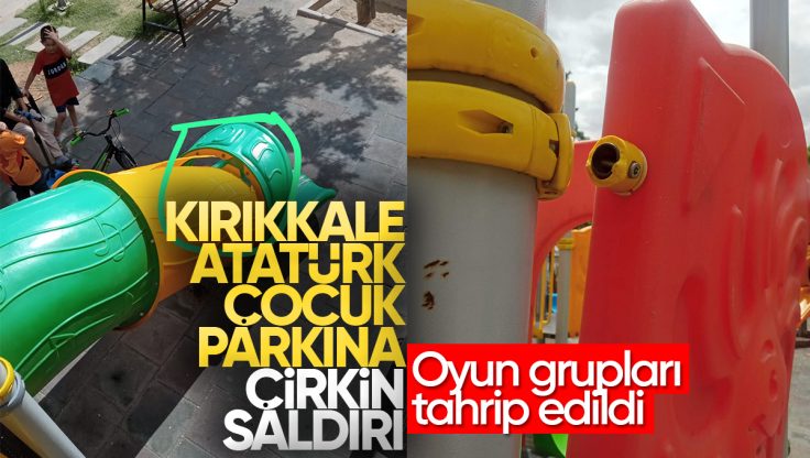 Kırıkkale’de Atatürk Çocuk Parkına Çirkin Saldırı: Oyun Grupları Tahrip Edildi