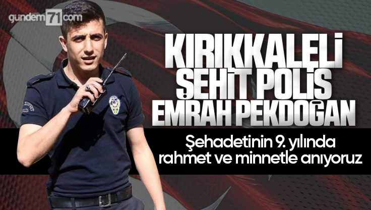 Kırıkkale’li Şehit Polis Emrah Pekdoğan ve Arkadaşları Dualarla Anıldı