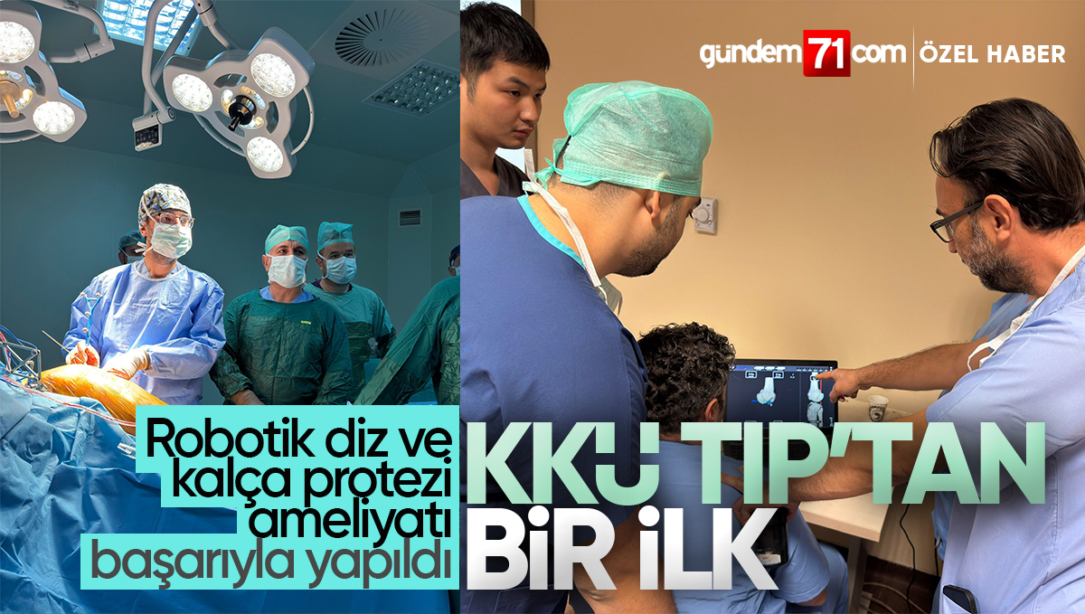 Kırıkkale Üniversitesi Tıp Fakültesi’nden Bir İlk: Robotik Diz ve Kalça Protezi Ameliyatı Başarıyla Gerçekleştirildi