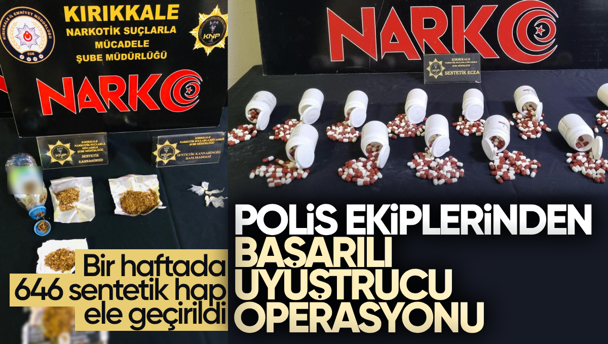 Kırıkkale’de Uyuşturucuya Geçit Yok: Bir Haftada 646 Sentetik Hap Ele Geçirildi