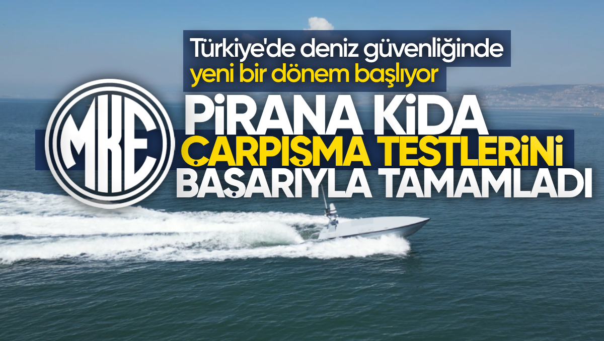 MKE’nin Yarı Otonom Deniz Aracı PİRANA KİDA, Çarpma Testlerini Geçerek Göreve Hazır Hale Geldi
