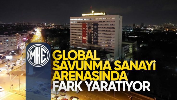 Makine ve Kimya Endüstrisi, Yurt Dışındaki İş Birlikleri ve Yenilikçi Ürünleriyle Savunma Sanayinde Liderliğe Koşuyor