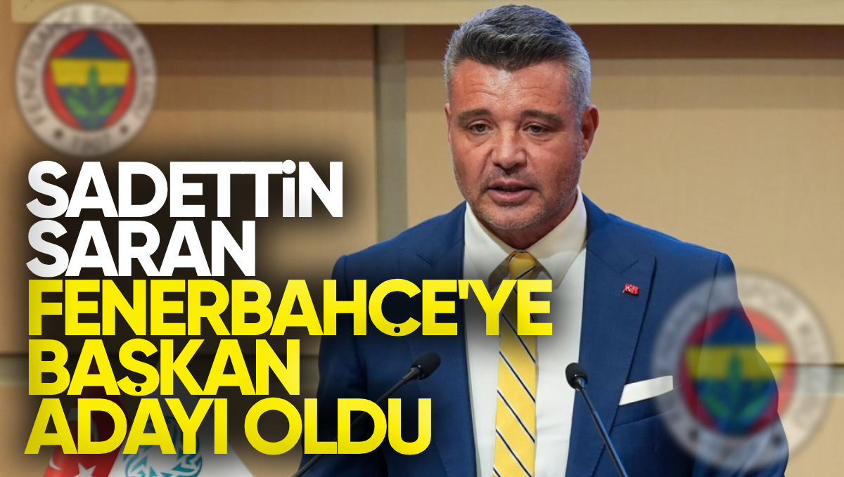 Kırıkkale’li Hayırsever İş Adamı Sadettin Saran Fenerbahçe’ye Başkan Adayı Oldu