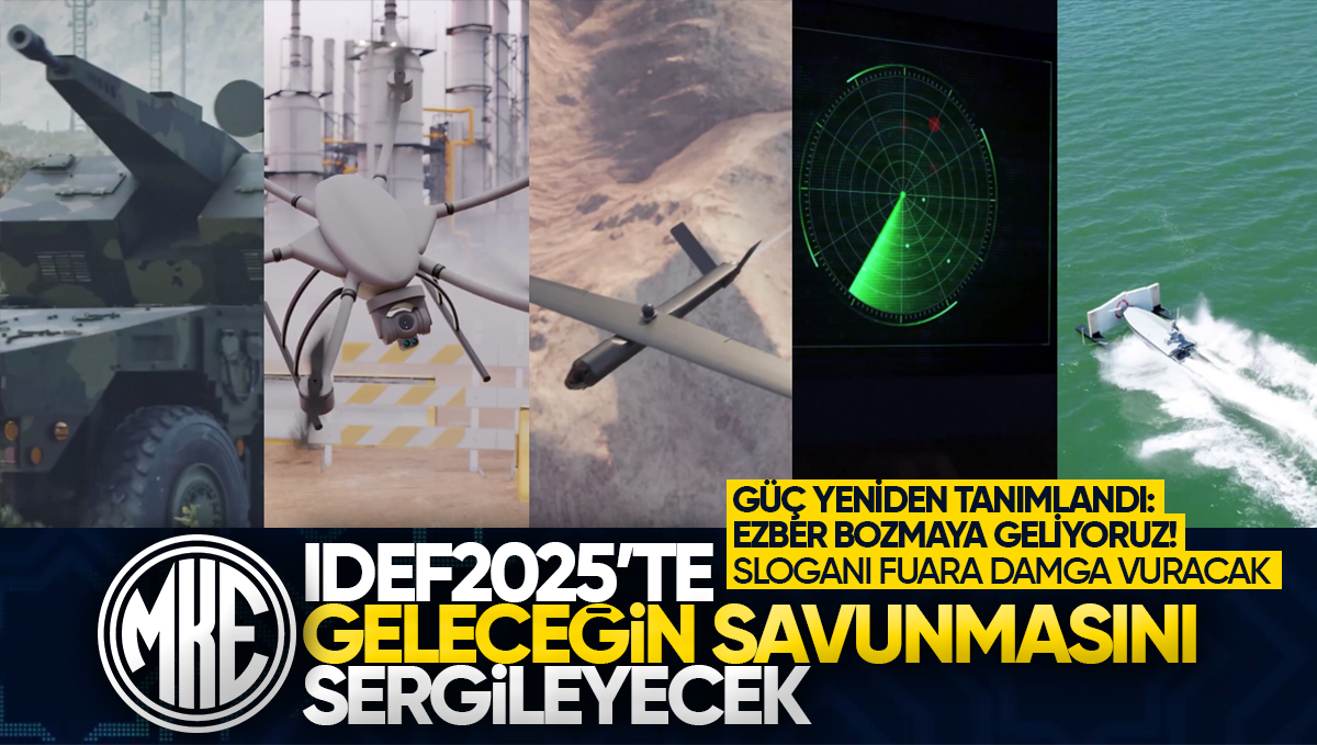 MKE IDEF 2025’te Geleceğin Savunmasını Sergileyecek!