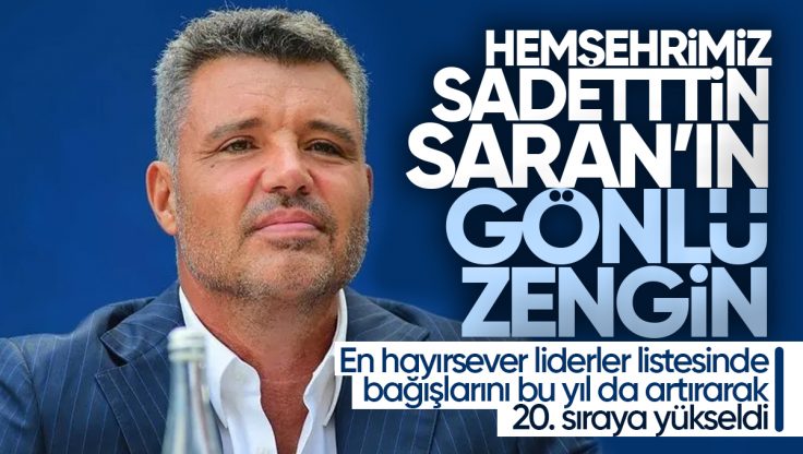 Kırıkkale’li Hayırsever İş İnsanı Sadettin Saran ‘Gönlü Zengin 50 İş İnsanı’ Arasında