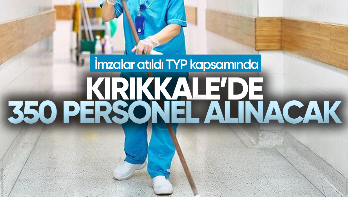 Kırıkkale’de 350 Personel Alınacak! Anlaşma İmzalandı İşte Tüm Detaylar