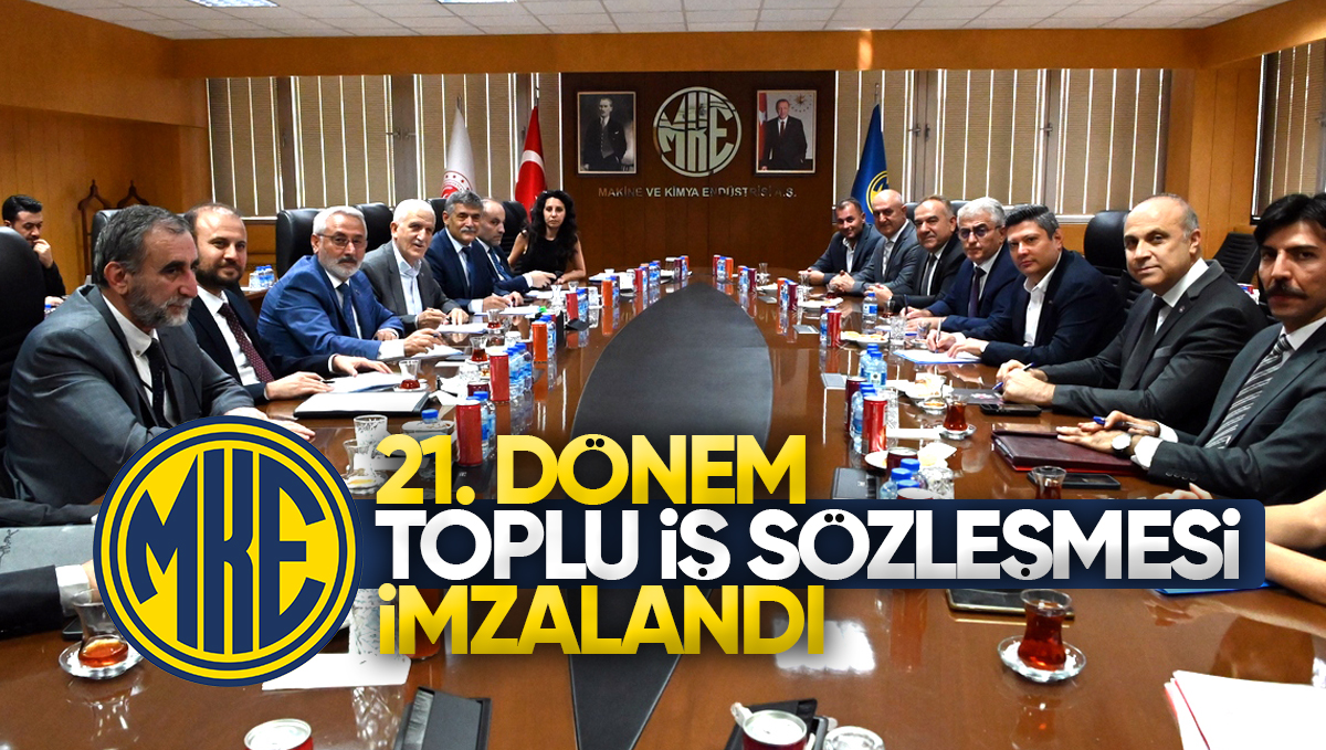 MKE A.Ş.’de 21. Dönem Toplu İş Sözleşmesi İmzalandı