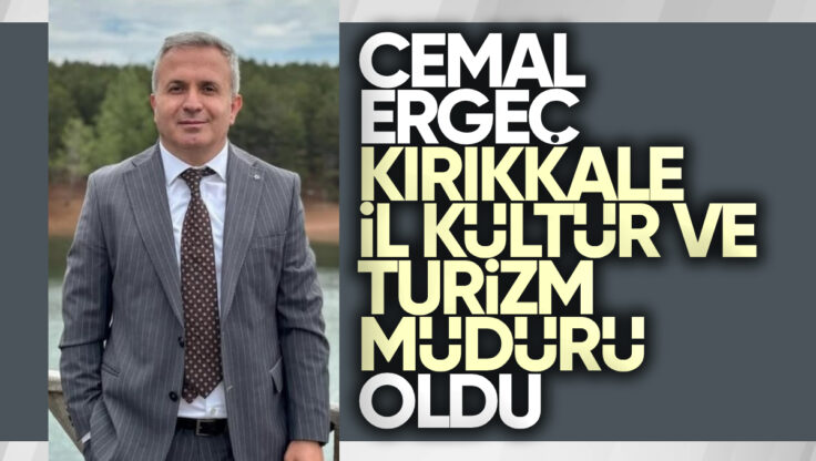 Cemal Ergeç, Kırıkkale İl Kültür ve Turizm Müdürü Oldu