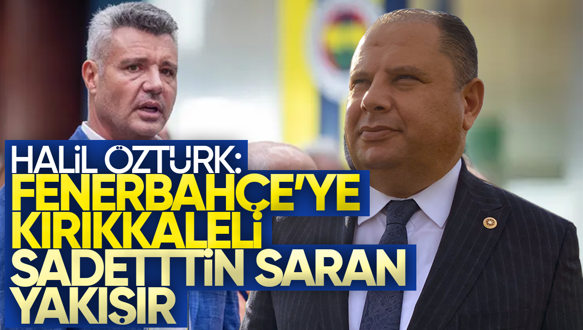 MHP’li Öztürk: ‘Fenerbahçe’ye Kırıkkaleli Saadettin Saran Yakışır’