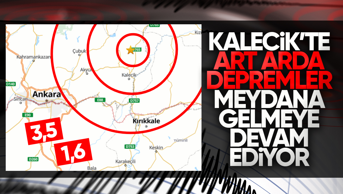 Ankara Kalecik’te Art Arda Depremler Meydana Gelmeye Devam Ediyor