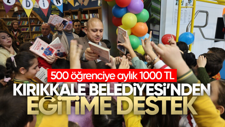 Kırıkkale Belediyesi’nden Öğrencilere Eğitim Desteği: 500 Öğrenciye Aylık 1000 TL