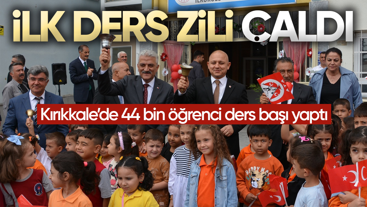 Kırıkkale’de 44 Bin Öğrenci İçin İlk Ders Zili Çaldı