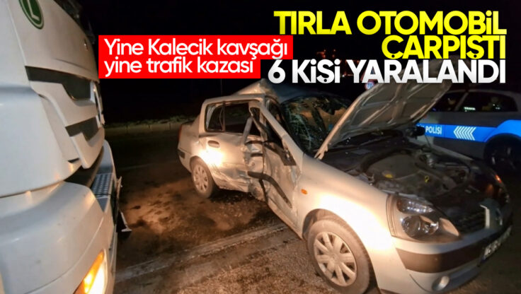 Kırıkkale’de Gece Korkutan Trafik Kazası: Tırla Otomobil Çarpıştı: 6 Yaralı