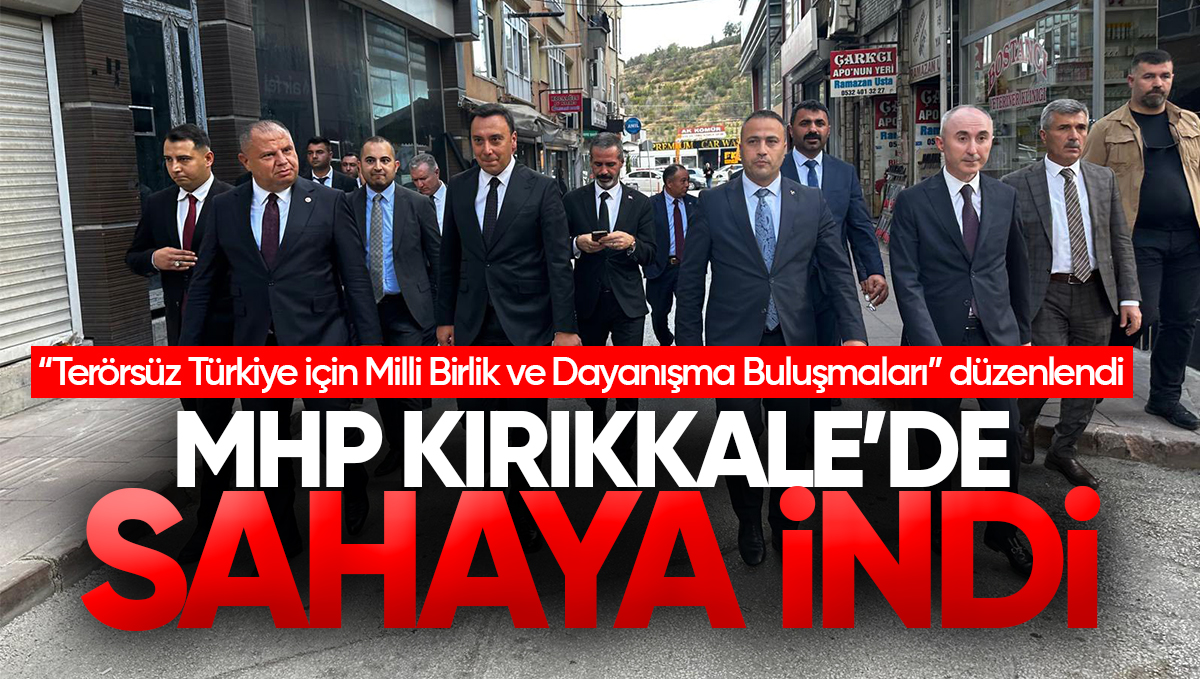 MHP Kırıkkale’de ‘Asırlık Birlik, Sonsuz Kardeşlik’ Mesajıyla Milli Birlik Vurgusu