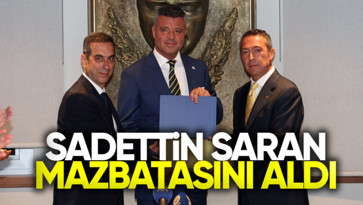 Sadettin Saran, Fenerbahçe Başkanı Olarak Mazbatasını Aldı
