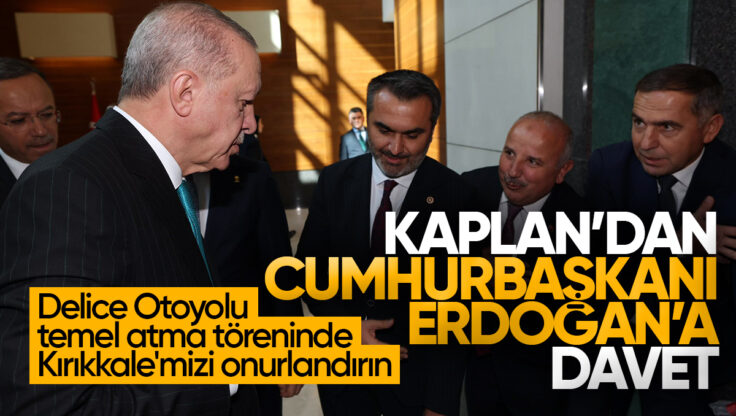 Mustafa Kaplan’dan Cumhurbaşkanı Erdoğan’a Davet: ‘Delice Otoyolu Temel Atma Töreni’nde Kırıkkale’mizi Onurlandırın’