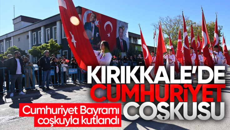 Kırıkkale’de Cumhuriyet Coşkusu: 29 Ekim Cumhuriyet Bayramı Coşkuyla Kutlandı