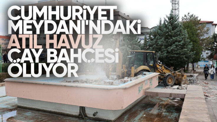 Kırıkkale Cumhuriyet Meydanı’nda Atıl Havuz Yerine Modern Çay Bahçesi Yapılıyor