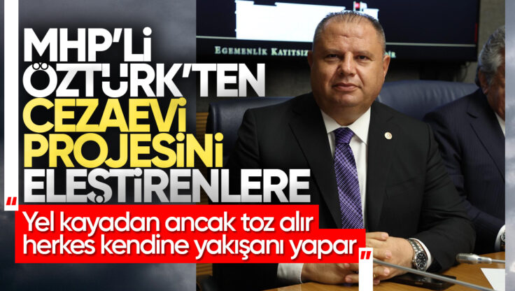 MHP Kırıkkale Milletvekili Halil Öztürk’ten Cezaevi Projesini Eleştirenlere: ‘Eleştirenler Konuşur, Biz Hizmet Ederiz!’