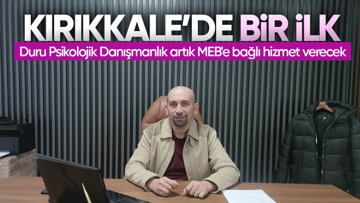 Kırıkkale’de Bir İlk: Duru Psikolojik Danışmanlık Artık MEB’e Bağlı Hizmet Verecek