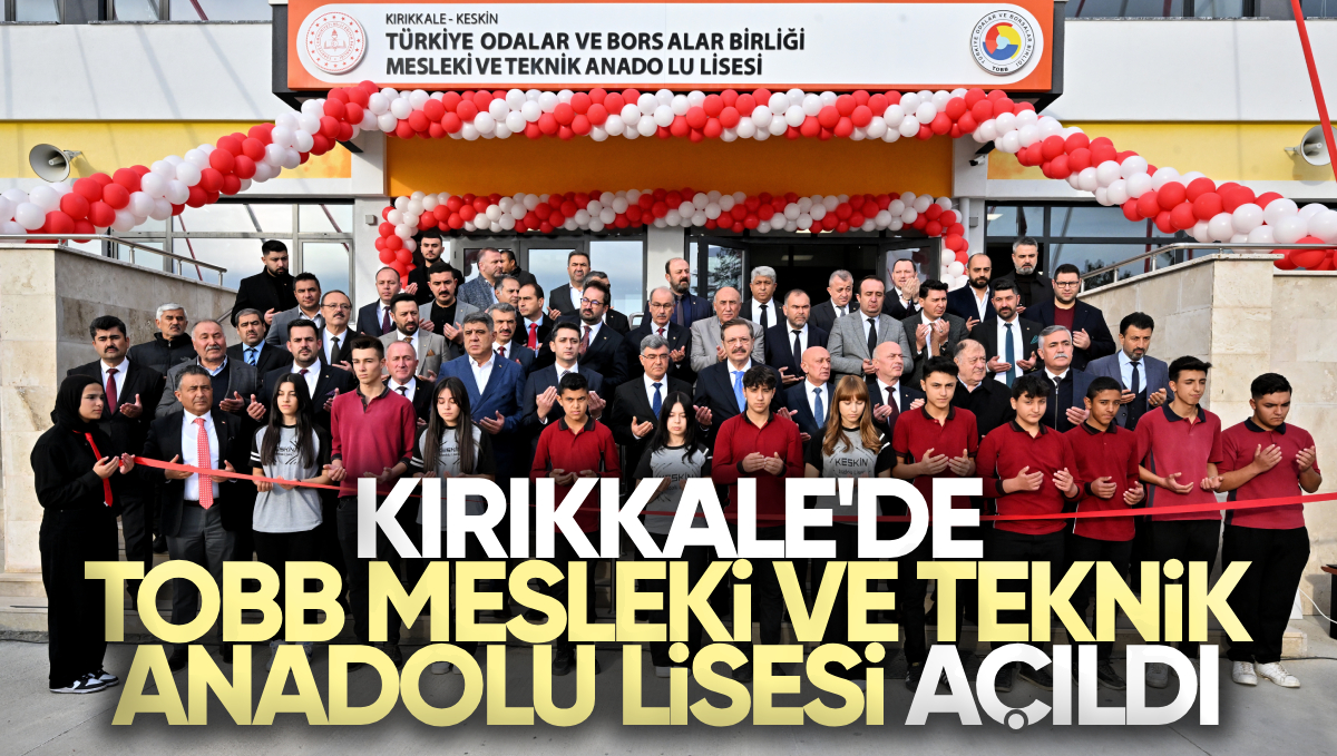 Kırıkkale’de TOBB Mesleki ve Teknik Anadolu Lisesi Açıldı: Öğrenciler TOGG Fabrikasını Ziyaret Etmek İstiyor