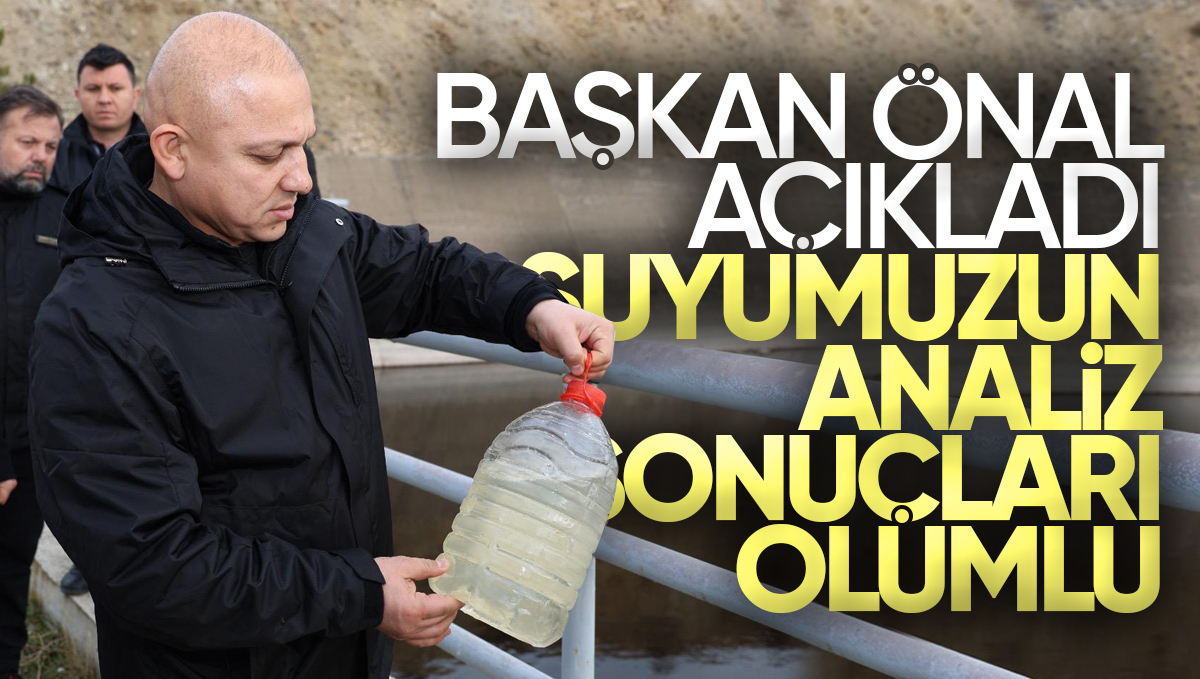 Kırıkkale Belediye Başkanı Ahmet Önal: Suyumuzun Analiz Sonuçları Olumlu