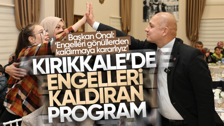 Kırıkkale’de 3 Aralık Dünya Engelliler Günü Programı Düzenlendi
