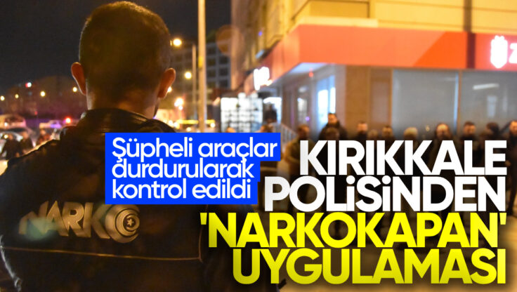 Kırıkkale’de 6 İlçede Eş Zamanlı ‘’Narkokapan’ Uygulaması: İl Emniyet Müdürü Sahada Denetim Yaptı