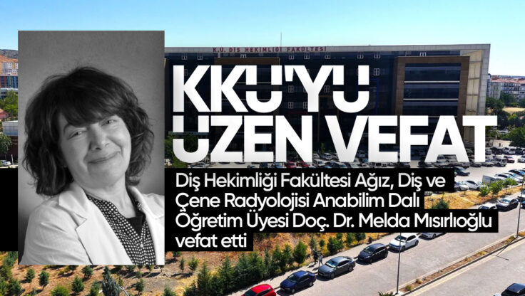 Kırıkkale Üniversitesi’nin Acı Kaybı: Doç. Dr. Melda Mısırlıoğlu Hayatını Kaybetti