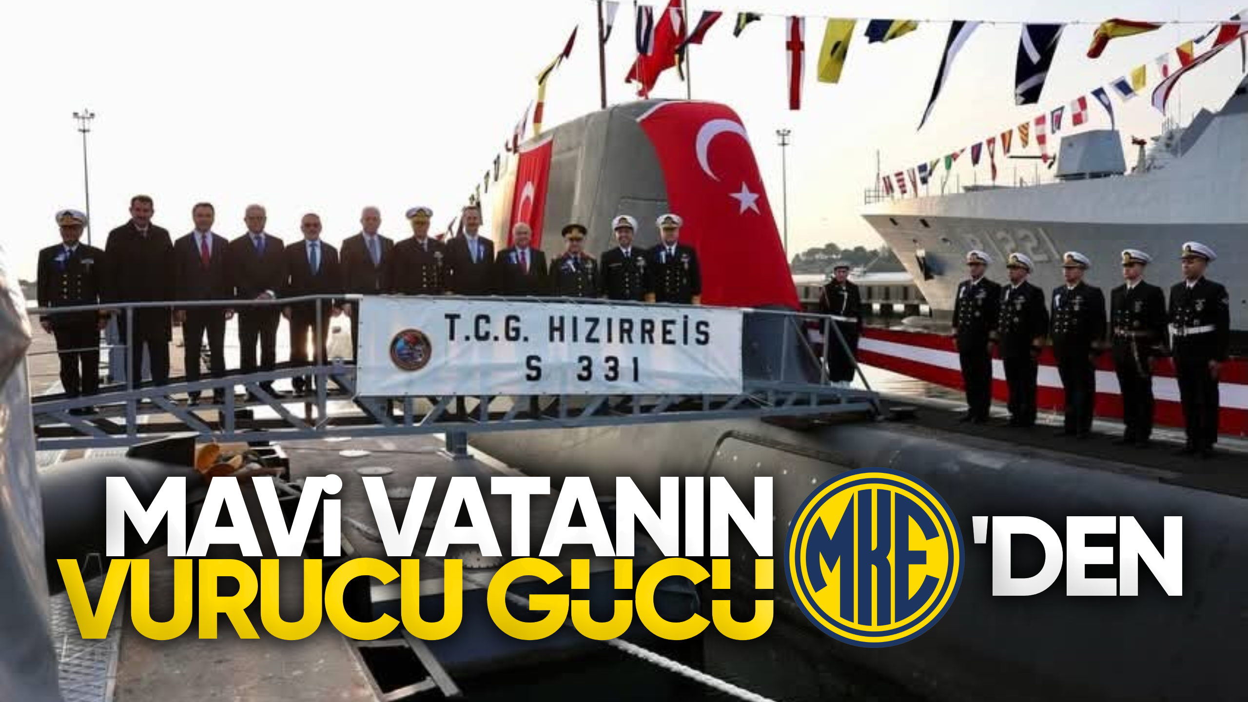 MKE’den Mavi Vatan’a Yerli ve Millî Güç Gösterisi