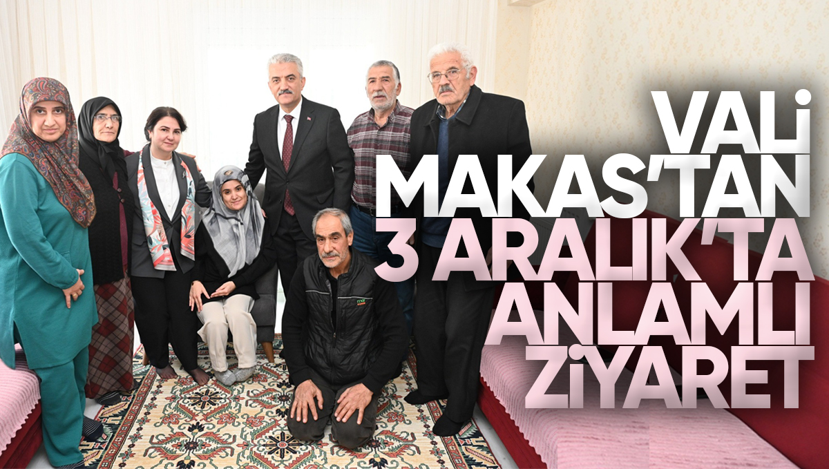 Kırıkkale Valisi Makas’tan 3 Aralık Dünya Engelliler Günü’nde Anlamlı Ziyaret