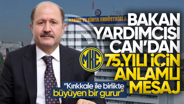 Ramazan Can’dan MKE’nin 75. Yılına Anlamlı Mesaj: ‘Kırıkkale İle Birlikte Büyüyen Bir Gurur’