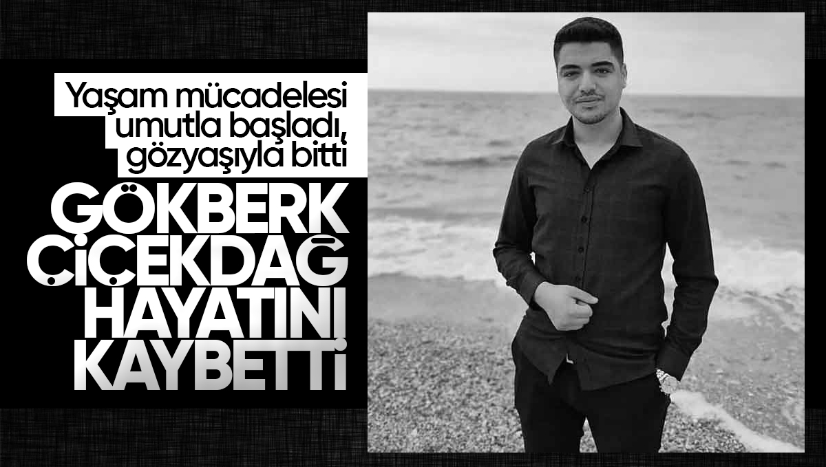 Yaşam Mücadelesi Umutla Başladı, Gözyaşıyla Bitti: Gökberk Çiçekdağ Hayatını Kaybetti